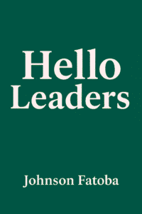 Hello Leaders – Watch for this book